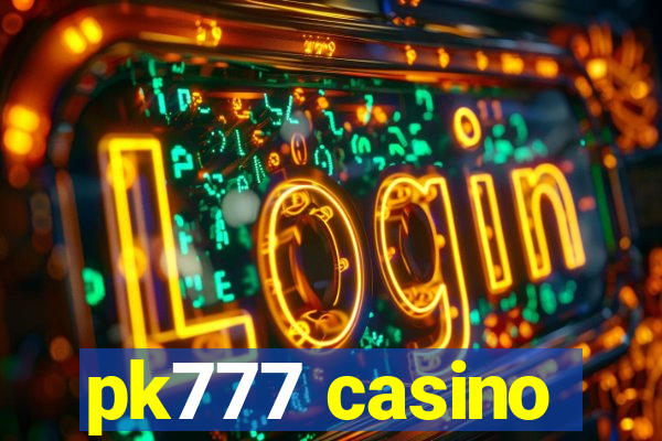 pk777 casino